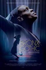 Watch Bronx Gothic Projectfreetv
