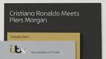 Watch Cristiano Ronaldo Meets Piers Morgan Projectfreetv