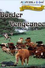 Watch Border Vengeance Projectfreetv