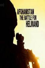 Watch Afghanistan: The Battle for Helmand Projectfreetv