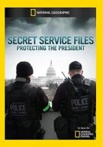 Watch Secret Service Files: Protecting the President Projectfreetv