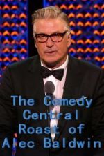 Watch The Comedy Central Roast of Alec Baldwin Projectfreetv