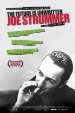 Watch Joe Strummer: The Future Is Unwritten Projectfreetv