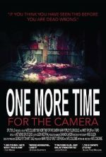 Watch One More Time for the Camera (Short 2014) Projectfreetv