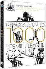 Watch Newcastle United 1000 Premier League Goals Projectfreetv