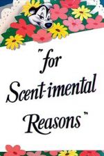 Watch For Scent-imental Reasons (Short 1949) Projectfreetv