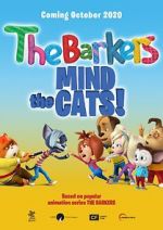 Watch Barkers: Mind the Cats! Projectfreetv