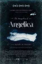 Watch The Strange Case of Angelica Projectfreetv