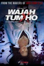 Watch Wajah Tum Ho Projectfreetv