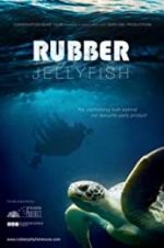 Watch Rubber Jellyfish Projectfreetv