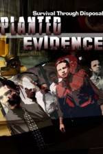 Watch Planted Evidence Projectfreetv