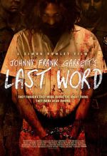 Watch Johnny Frank Garrett\'s Last Word Projectfreetv