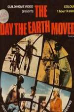Watch The Day the Earth Moved Projectfreetv