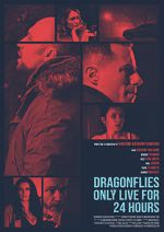 Watch Dragonflies Only Live for 24 Hours Zmovies