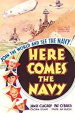 Watch Here Comes the Navy Projectfreetv