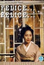 Watch Felice... Felice... Projectfreetv