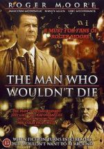 Watch The Man Who Wouldn\'t Die Projectfreetv