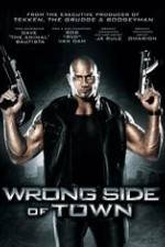 Watch Wrong Side of Town Projectfreetv