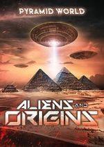 Watch Pyramid World: Aliens and Origins Projectfreetv