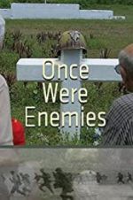 Watch Once Were Enemies Projectfreetv