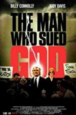 Watch The Man Who Sued God Projectfreetv