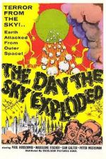 Watch The Day the Sky Exploded Projectfreetv