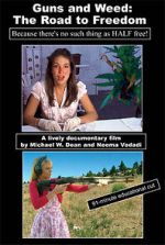Watch Guns and Weed: The Road to Freedom Projectfreetv