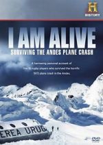 Watch I Am Alive: Surviving the Andes Plane Crash Projectfreetv
