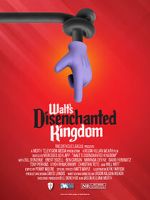 Watch Walt\'s Disenchanted Kingdom Projectfreetv