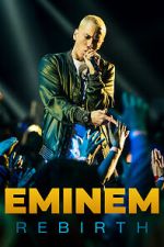 Watch Eminem: Rebirth Projectfreetv