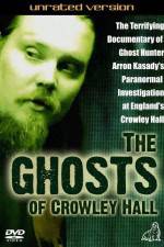 Watch The Ghosts of Crowley Hall Projectfreetv
