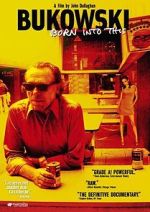 Watch Bukowski: Born into This Projectfreetv