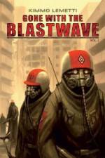 Watch Gone With The Blastwave Projectfreetv