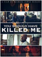 Watch You Should Have Killed Me Online Projectfreetv