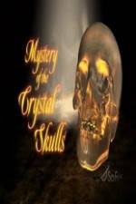 Watch Mystery of the Crystal Skulls Projectfreetv