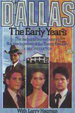 Watch Dallas: The Early Years Projectfreetv