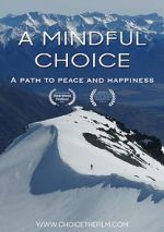 Watch A Mindful Choice Projectfreetv