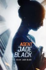 Watch Agent Jade Black Projectfreetv