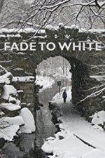 Watch Fade to White Projectfreetv