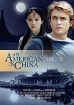 Watch An American in China Projectfreetv