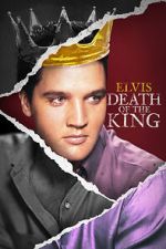 Watch Elvis: Death of the King Projectfreetv