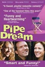 Watch Pipe Dream Projectfreetv