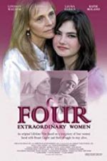 Watch Four Extraordinary Women Projectfreetv