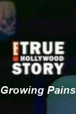 Watch E True Hollywood Story -  Growing Pains Projectfreetv
