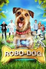 Watch Robo-Dog Projectfreetv