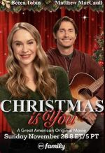 Watch Christmas Is You Projectfreetv