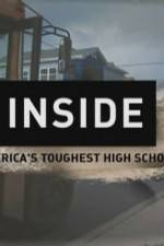 Watch Inside Americas Toughest High School Projectfreetv