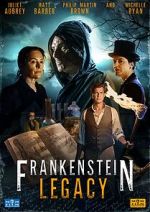 Watch Frankenstein: Legacy Projectfreetv