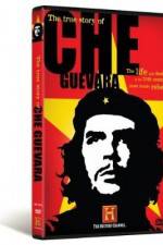 Watch The True Story of Che Guevara Projectfreetv