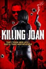 Watch Killing Joan Projectfreetv